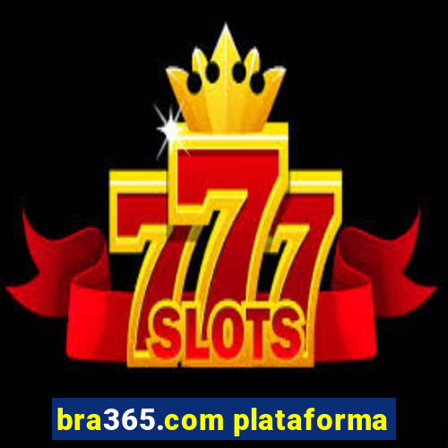 bra365.com plataforma